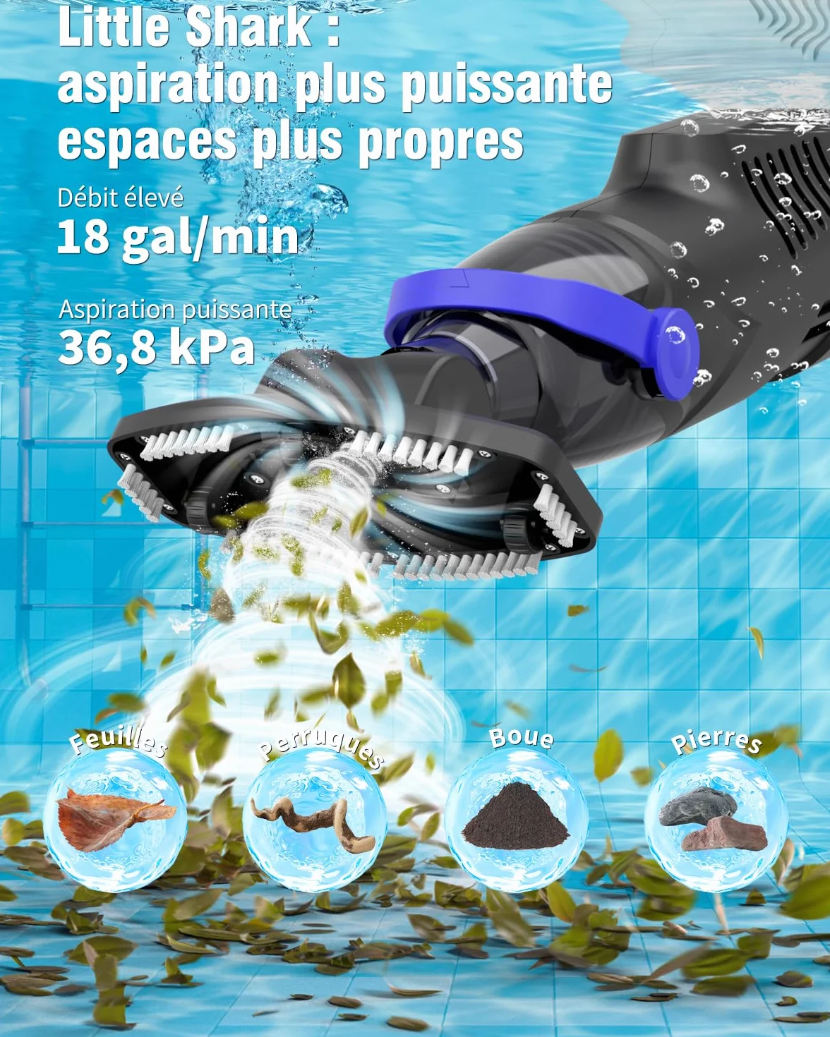 Aspirateur Piscine Hors Sol Little Shark 60W 18 Gal/Min Batterie 5000 mAh